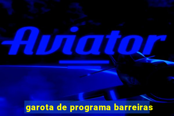 garota de programa barreiras